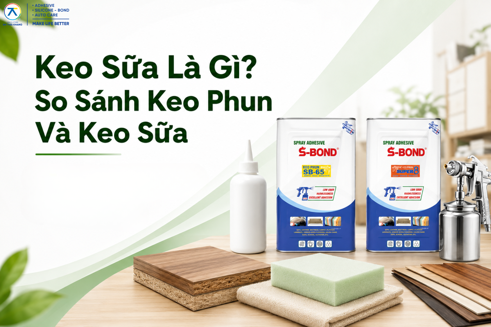 Keo Sữa Là Gì? So Sánh Keo Phun Và Keo Sữa