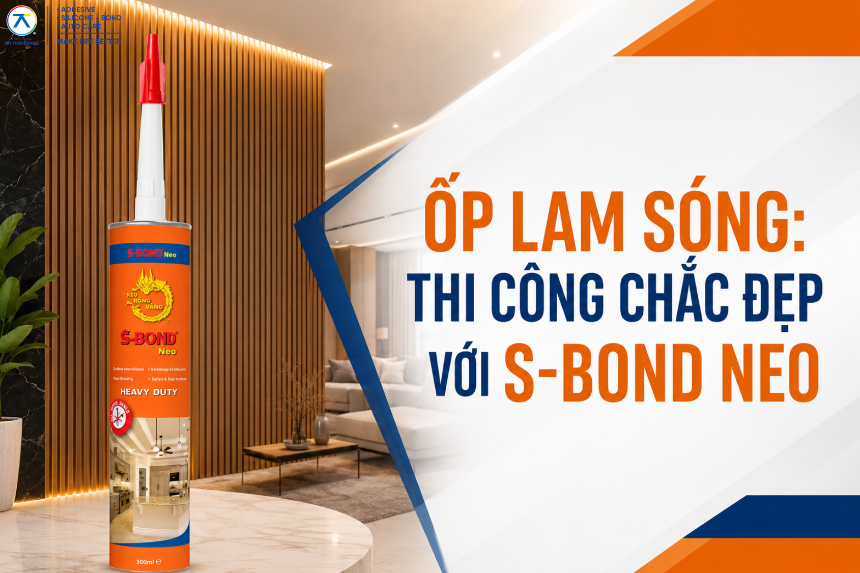 Ốp lam sóng: Thi công chắc đẹp với S-Bond Neo