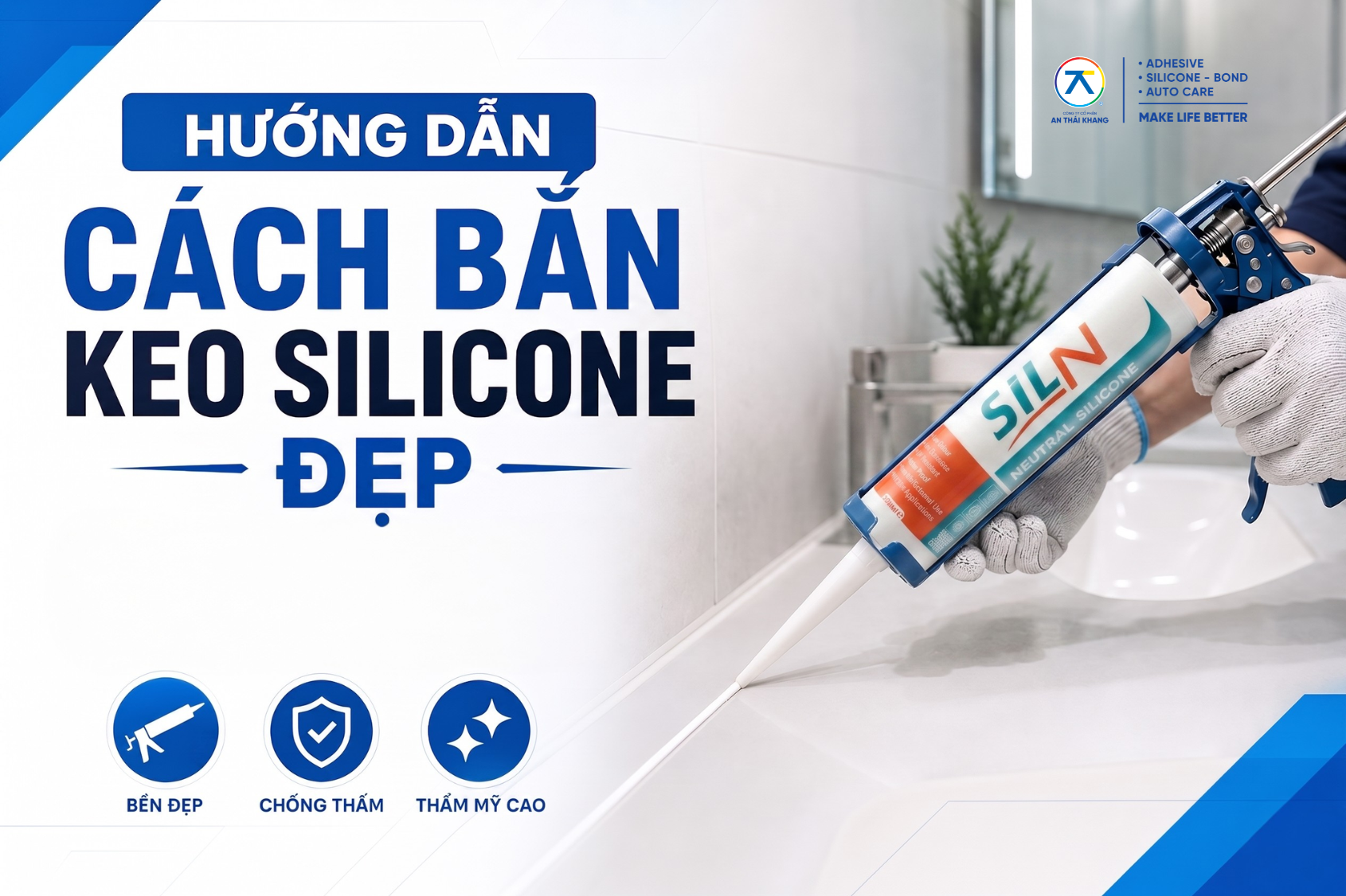 Hướng Dẫn Cách Bắn Keo Silicone Đẹp