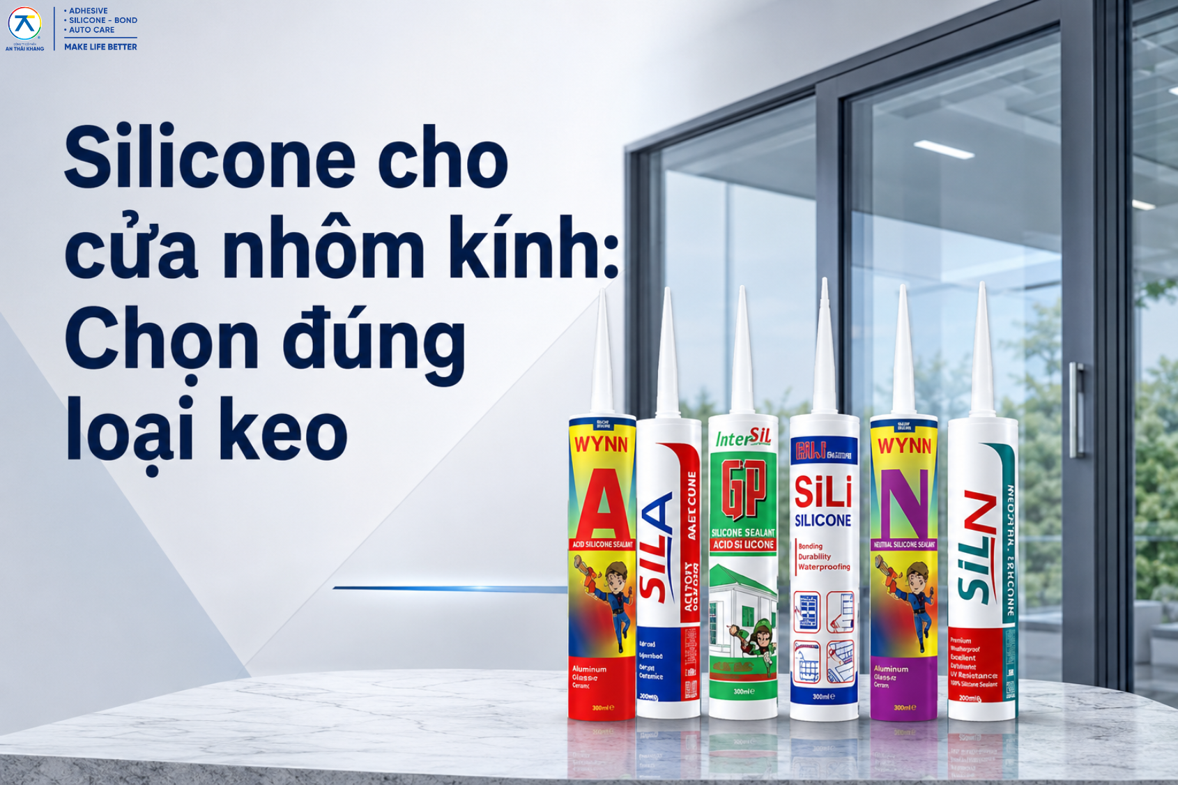 Silicone cho cửa nhôm kính: Chọn đúng loại keo