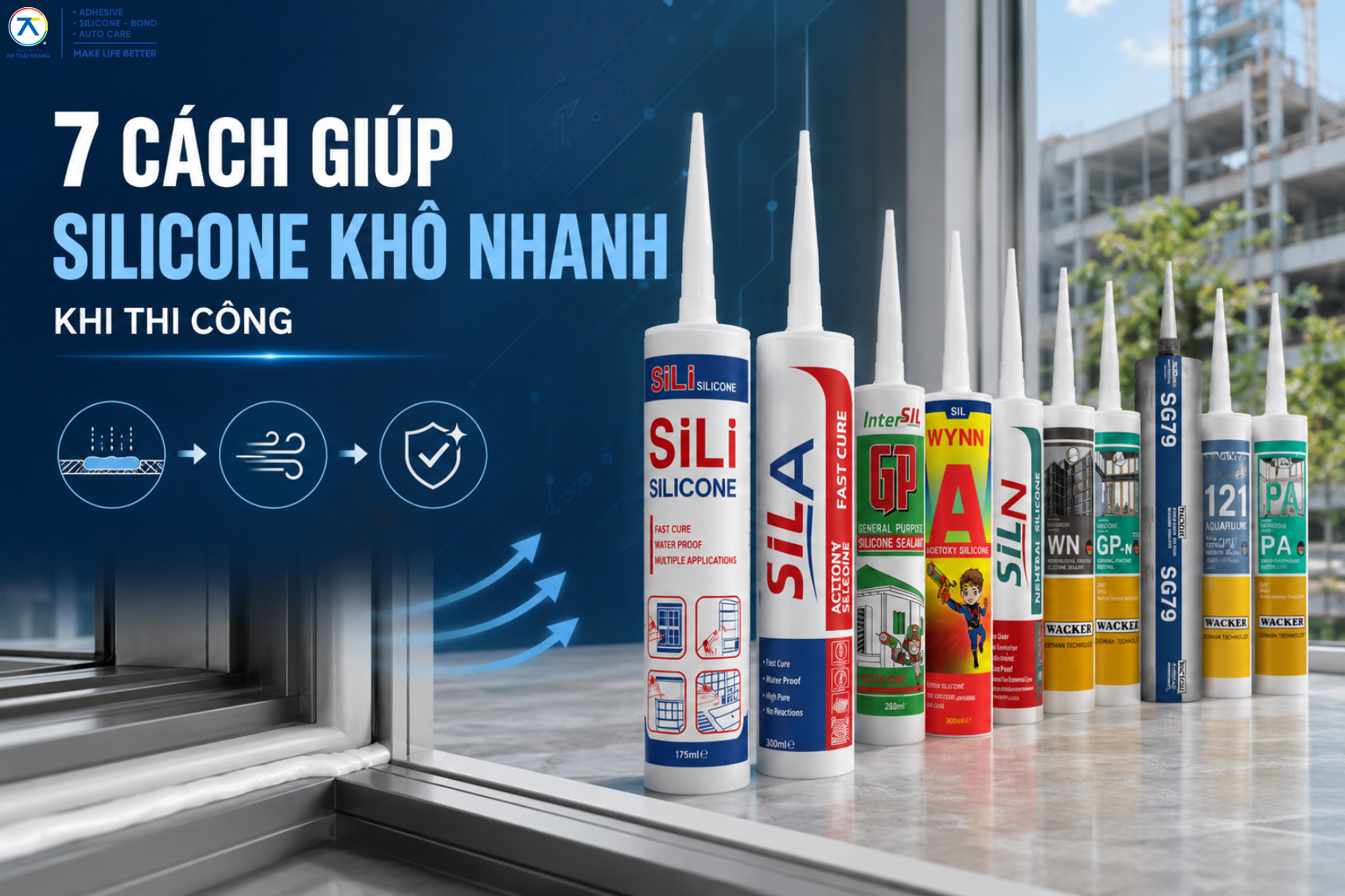 7 Cách Giúp Silicone Khô Nhanh Khi Thi Công